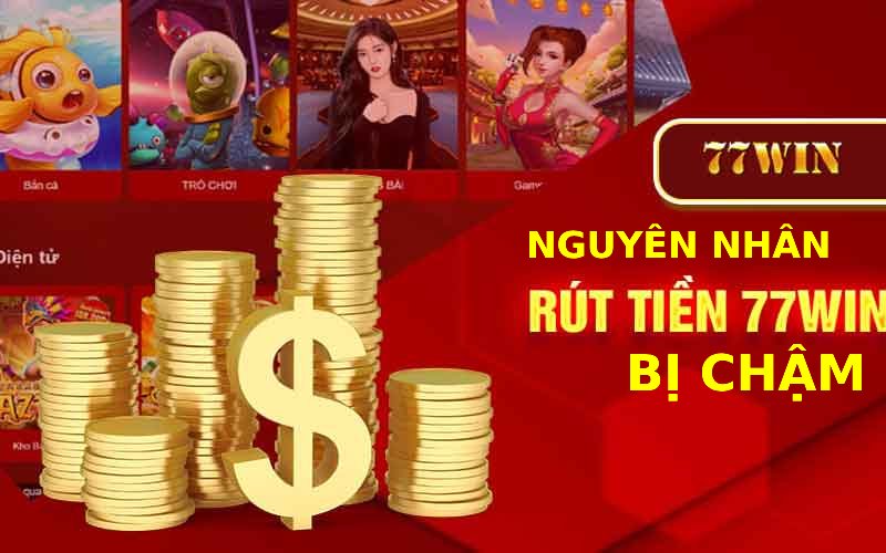 rút tiền tại 77win